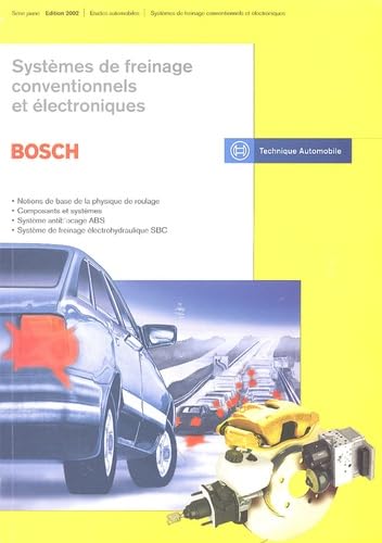 Systèmes de freinage conventionnels et électroniques