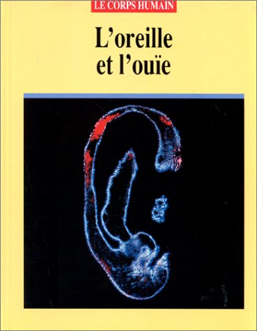 L'Oreille et l'ouïe