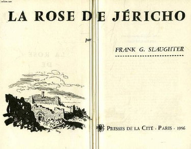 Couverture de LA ROSE DE JERICHO par Frank G. Slaughter