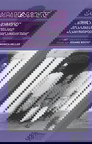 Langage et société, n° 150. John J. Gumperz : de la dialectologie à l'anthropologie linguistique