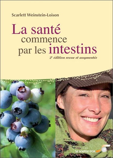 La santé commence par les intestins : causes, conséquences et traitements naturels des maladies intestinales à tous les âges de la vie