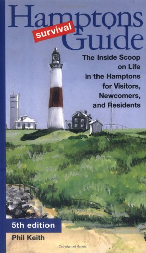 Couverture de Hamptons Survival Guide: The Inside Scoop on Life in the Hamptons for Visitors, Newcomers and Residents