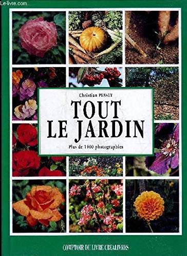 Tout le Jardin: Plus de 1000 photographies