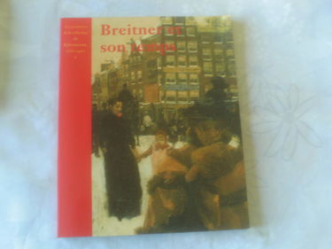 Breitner et son temps : quarante tableaux du Rijkmuseum