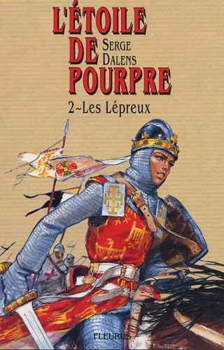 Etoile de pourpre : lépreux, tome 2