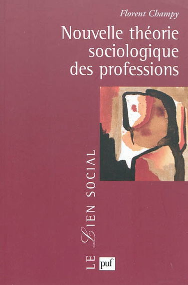 Nouvelle théorie sociologique des professions