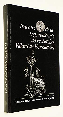 Travaux de la Loge nationale de recherches Villard de Honnecourt N° 31