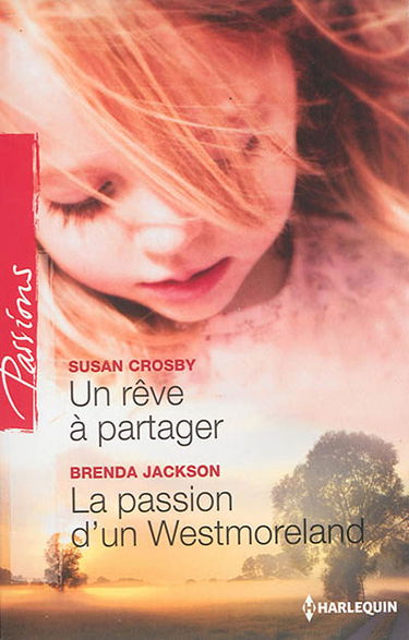 Un rêve à partager. La passion d'un Westmoreland