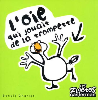 L'oie qui jouait de la trompette
