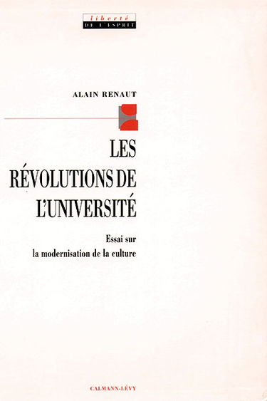 Les révolutions de l'université : essai sur la modernisation de la culture