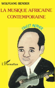 La Musique africaine contemporaine : Sweet mother
