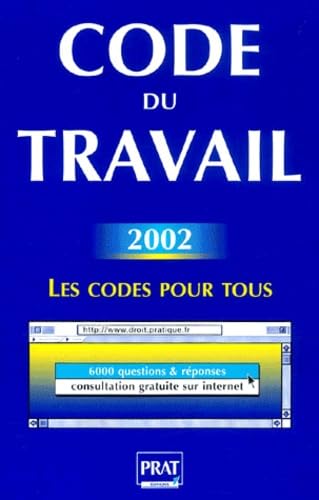 Code du travail 2002 : Les Code pour tous