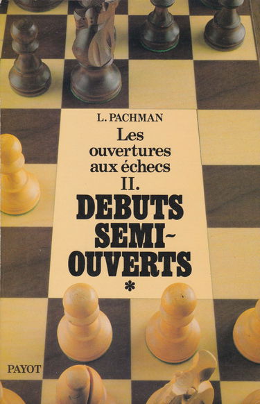 Théorie moderne des ouvertures aux échecs. Vol. 2-1. Débuts semi-ouverts