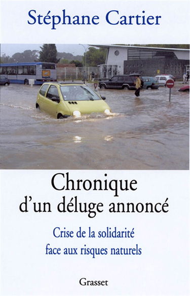 Chronique d'un déluge annoncé : crise de la solidarité face aux risques naturels
