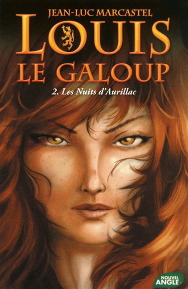 Louis le galoup. Vol. 2. Les nuits d'Aurillac