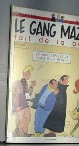 Le gang Mazda. Vol. 1. Le gang Mazda fait de la bédé