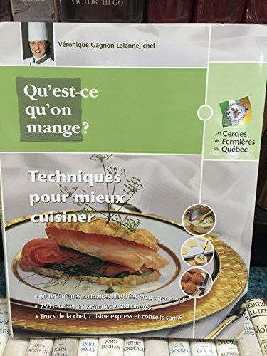 Techniques pour mieux cuisiner qu'est-ce qu'on mang