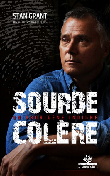 Sourde colère : un Aborigène indigné