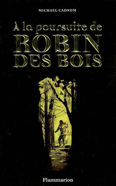 A la poursuite de Robin des bois