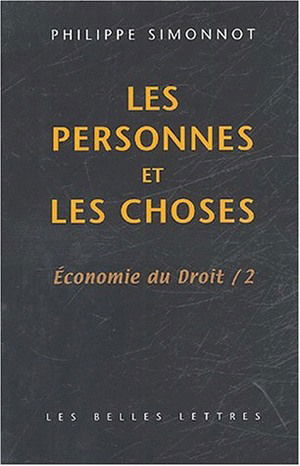 Economie du droit. Vol. 2. Les personnes et les choses