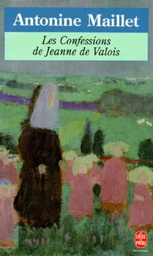 Les confessions de Jeanne de Valois