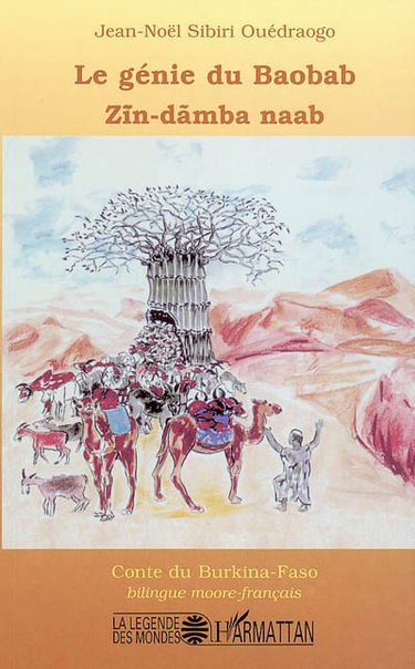 Le génie du baobab. Zin-damba naab : conte du Burkina-Faso