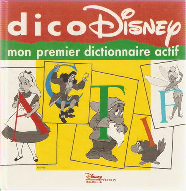 Dico Disney : mon premier dictionnaire actif