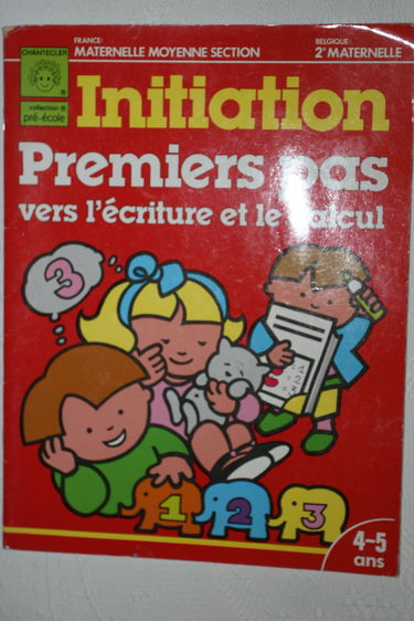 Premiers Pas Vers L'Ecriture Et Le Calcul Maternelle Moyenne Section
