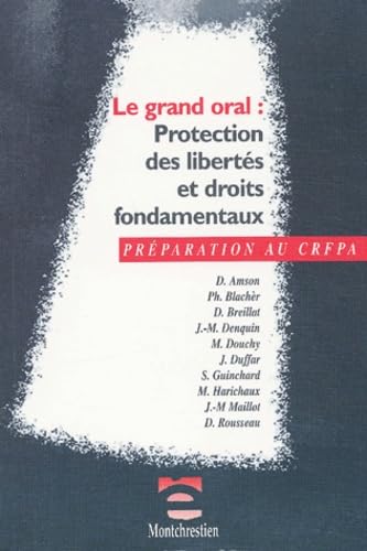Le grand oral : protection des libertés et des droits fondamentaux