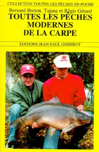 Toutes les pêches modernes de la carpe