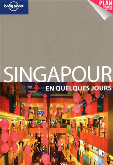 Singapour en quelques jours