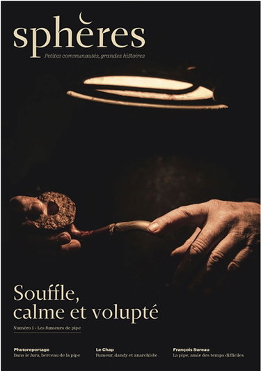 Couverture de Sphères : petites communautés, grandes histoires, n° 1. Souffle, calme et volupté : les fumeurs de pipe