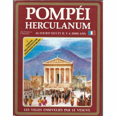 Couverture de Pompéi Herculanum Aujourd'hui et il y a 2000 ans (Les villes ensevelies par le Vésuve)