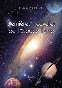 Dernières nouvelles de l'Espace-Terre