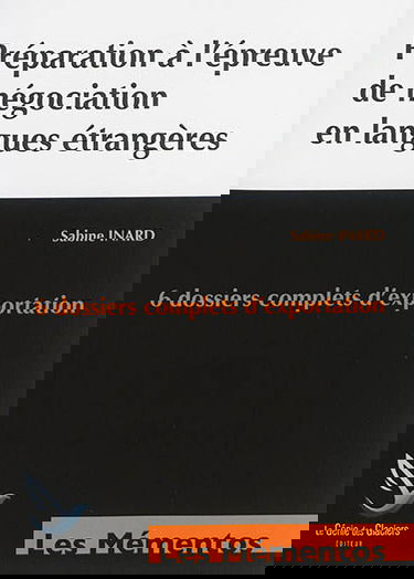 Préparation à l'épreuve de négociation en langues étrangères : 3 dossiers anglais - 3 dossiers espagnol : BTS commerce international