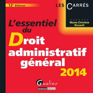 L'essentiel du droit administratif général 2014