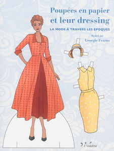 Poupées en papier et leur dressing : la mode à travers les époques