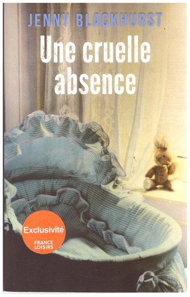 Couverture de Une cruelle absence par Jenny Blackhurst