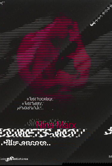 Soumets-moi !. Vol. 2. Plus encore...