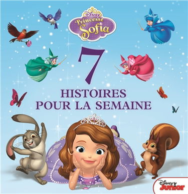 7 histoires pour la semaine. Princesse Sofia