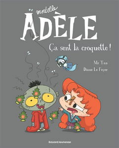 Mortelle Adèle. Vol. 11. Ça sent la croquette