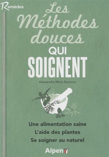 Les méthodes douces qui soignent