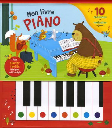 Couverture de Mon livre piano : 10 chansons et mélodies à jouer