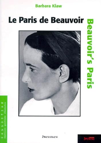 Couverture de Le Paris de Simone de Beauvoir. Beauvoir's Paris