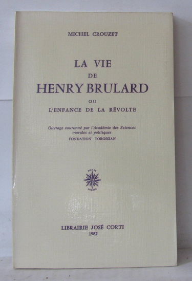 La Vie de Henry Brulard ou l'Enfance de la révolte
