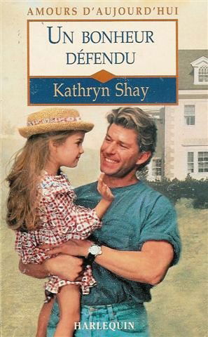 Un bonheur défendu : Collection : Harlequin amours d'aujourd'hui n° 566