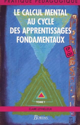 LE CALCUL MENTAL CYCLE 2 (Ancienne Edition)