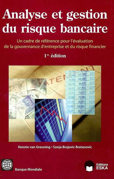 Analyse et gestion du risque bancaire : le nouveau cadre de la gouvernance et des risques financiers
