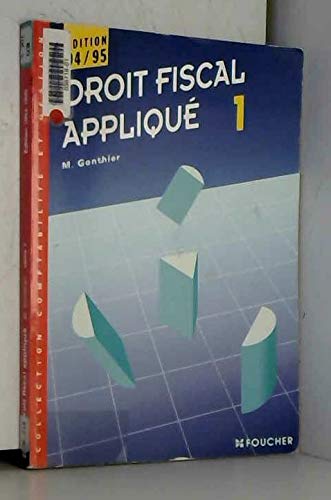 Droit Fiscal Applique. Tome 1, Edition 1994/95