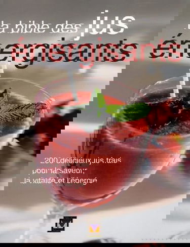 La bible des jus énergisants